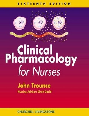 Clinical Pharmacology for Nurses, Trounce, J. R.