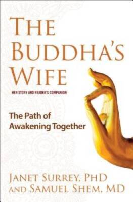 The Buddha's Wife: The Path of Awakening Together - Hardcover - GOOD