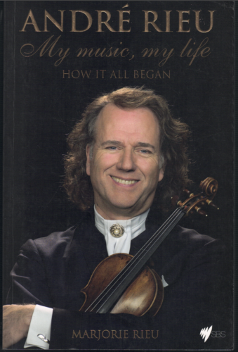 Andre Rieu - My Music, My Life ; by Marjorie Rieu - Trade Paperback Book - Foto 1 di 2