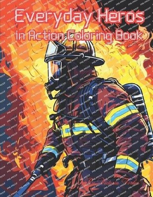 Everyday Heros in Action: Empowering young minds through heroes by Victoria Forb