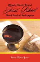 Pastor Daniel Jones | Blood, Blood, Blood Jesus' Blood | Taschenbuch | Englisch