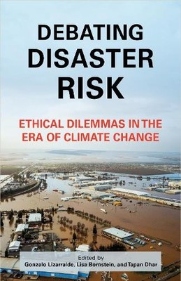 Debating Disaster Risk by Gonzalo Lizarralde, Lisa M. Bornste... - 9780231209663