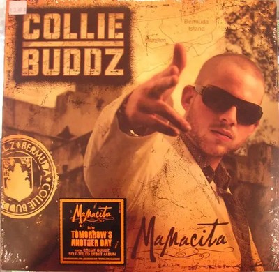 Collie Buddz Mamacita / Tomorrows Another Day STILL SEALED NEW OVP Columbi