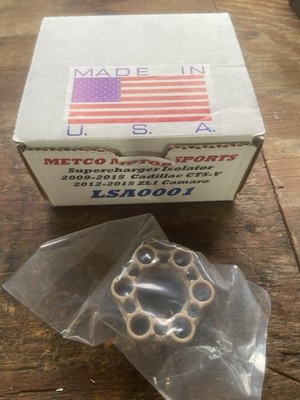 Supercharger Isolater Metco Lsa0001. For Lsa Supercharger Zl1, CTs-v