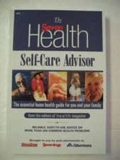 The Sav-On Health Self-Care Advisor : The Essential Home Health Guide for - GOOD