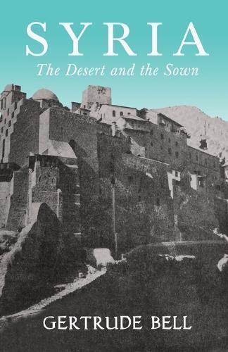 Thumbnail - Gertrude Bell Syria - The Desert And The Sown (taschenbuch)