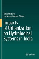 Impacts Of Urbanization On Hydrological Systems In India P. Thambidurai (U. A.)
