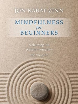 Mindfulness for Beginners: Reclaiming the Present Moment_ - ACCEPTABLE