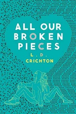 All Our Broken Pieces - Paperback, by Crichton L.D. - Acceptable