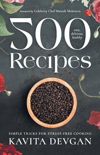 500 Easy, Delicious, Healthy Recipes Simple Tricks For Stress-Free Cooking Buch-image