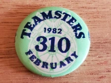 Teamsters Union Pinback Waukegan, IL Local 310 Badge Button Pin Vintage Feb 1982