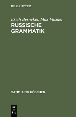 Erich Berneker Max Vasmer Russische Grammatik (Hardback) Sammlung Göschen