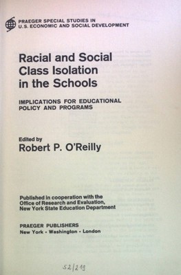 Racial and Social Class Isolation in the Schools: Implications for Educational P