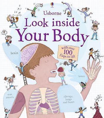 Look Inside Your Body by Louie Stowell