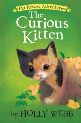 The Curious Kitten (Pet Rescue Adventures) - Paperback By Webb, Holly - GOOD