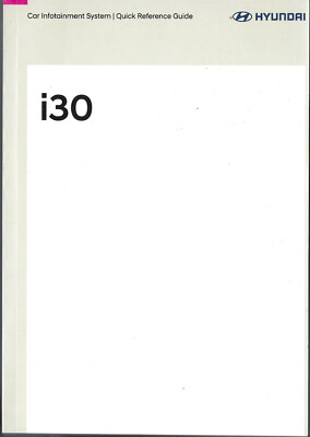 HYUNDAI i30 Car Infotainment System Quick Ref. Guide Handbuch Manual Manuel RN