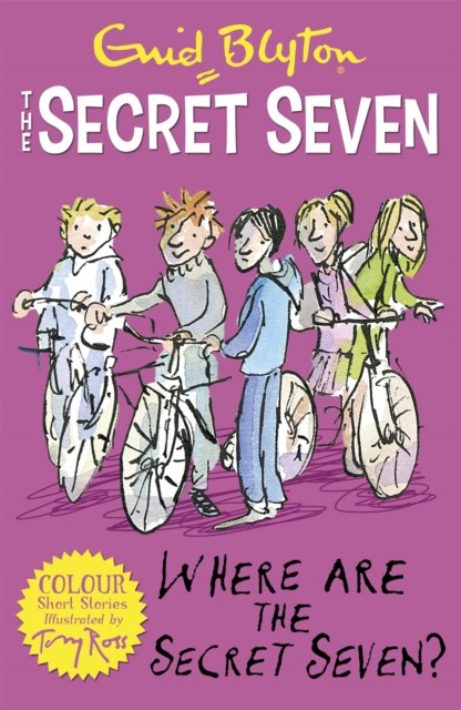 Secret Seven Colour Short Stories: Where Are The Secret Seven? by Enid Blyton