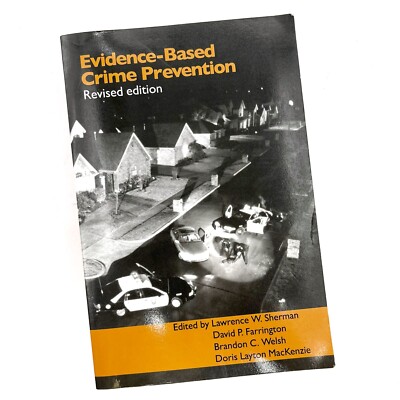 Evidence Based Crime Prevention Revised Edition by David P Farrington Paperback