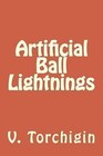 Artificial Ball Lightnings by V P Torchigin (Paperback / softback, 2015)