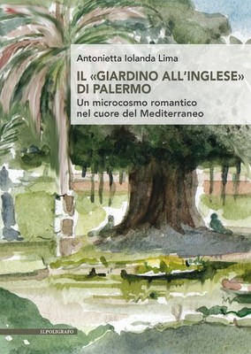 Bücher Lima Antonietta Iolanda - Der englische Garten von Palermo. Ein Microcosm