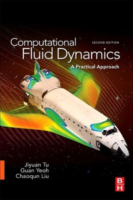 Computational Fluid Dynamics: A Practical Approach