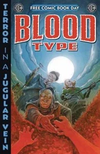FCBD 2025 EC COMICS PRESENTS BLOOD TYPE #0 (2025)
