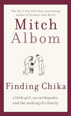 FINDING CHIKA by Mitch Albom Paperback Self Help Business