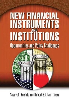 New Financial Instruments and Institutions - 9780815729839