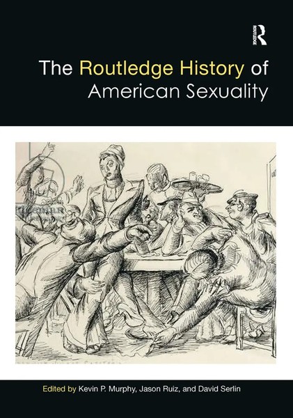 Kevin Murphy (U. A.) | The Routledge History Of American Sexuality | Taschenbuch-image