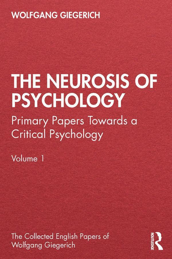 Thumbnail - Wolfgang Giegerich | The Neurosis Of Psychology | Taschenbuch |