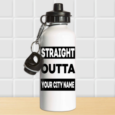 Personalised Straight Outta Your City Name Water Bottle Office Gym School Gift