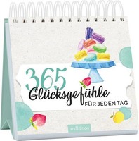 365 GlüCksgefüHle FüR Jeden Tag