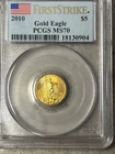 2010 Bullion $5 Gold Eagle 1/10 oz PCGS MS-70 Gold Eagle First Strike