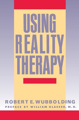 Using Reality Therapy
