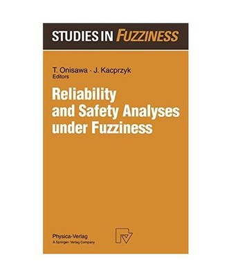 Reliability and Safety Analyses under Fuzziness