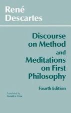 Discourse on Method and Meditations on First Philosophy by Descartes, René