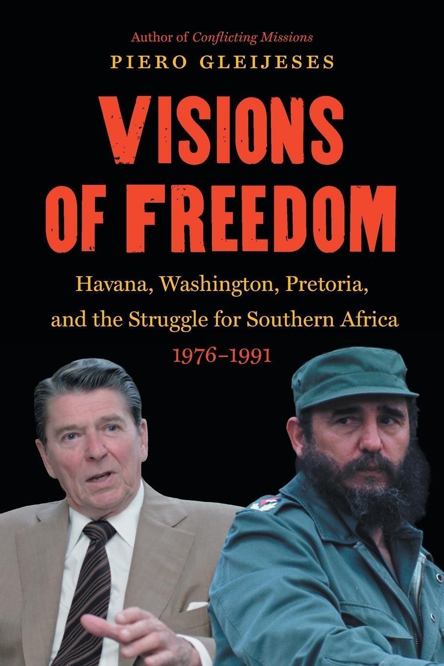 Thumbnail - Piero Gleijeses | Visions Of Freedom | Taschenbuch | Englisch (2016) |