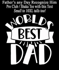Men's Fathers Day Tee Shirt Dad World Best Dad Tee Pro Club Shaka Tee Shirt #2
