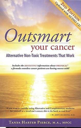 Outsmart Your Cancer: Alternative Non-Toxic Treatments That Work (Second  - GOOD