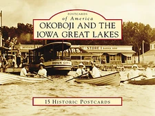 Okoboji and the Iowa Great Lakes, IA, Postcards of America