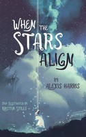 Alexis Harris | When The Stars Align | Buch | Englisch (2020) | Gebunden