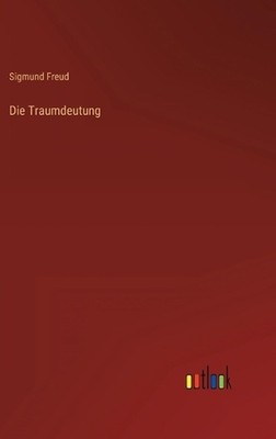 Die Traumdeutung by Sigmund Freud (German) Hardcover Book