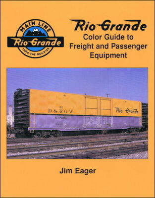 RIO GRANDE Color Guide to Freight & Passenger Equipment (Out of Print LAST NEW)