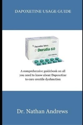 Nathan Andrews Dapoxetine Usage Guide (Paperback) (UK IMPORT)