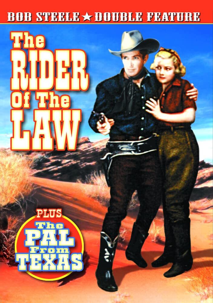 Bob Steele Double Feature: The Rider of The Law (1935) / The Pal From Texa (DVD)