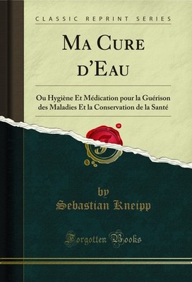 Ma Cure d'Eau (Classic Reprint)