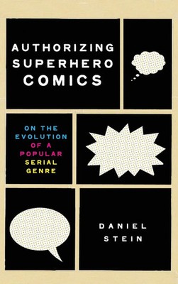 Daniel Stein | Authorizing Superhero Comics | Buch | Englisch (2021) | Gebunden