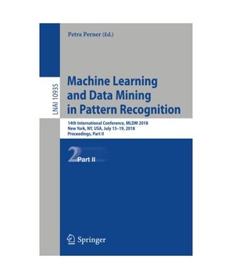 Machine Learning and Data Mining in Pattern Recognition: 14th International Conf