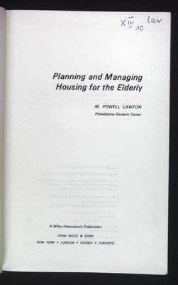 Planning and Managing Housing for the Elderly. Lawton, M. Powell: