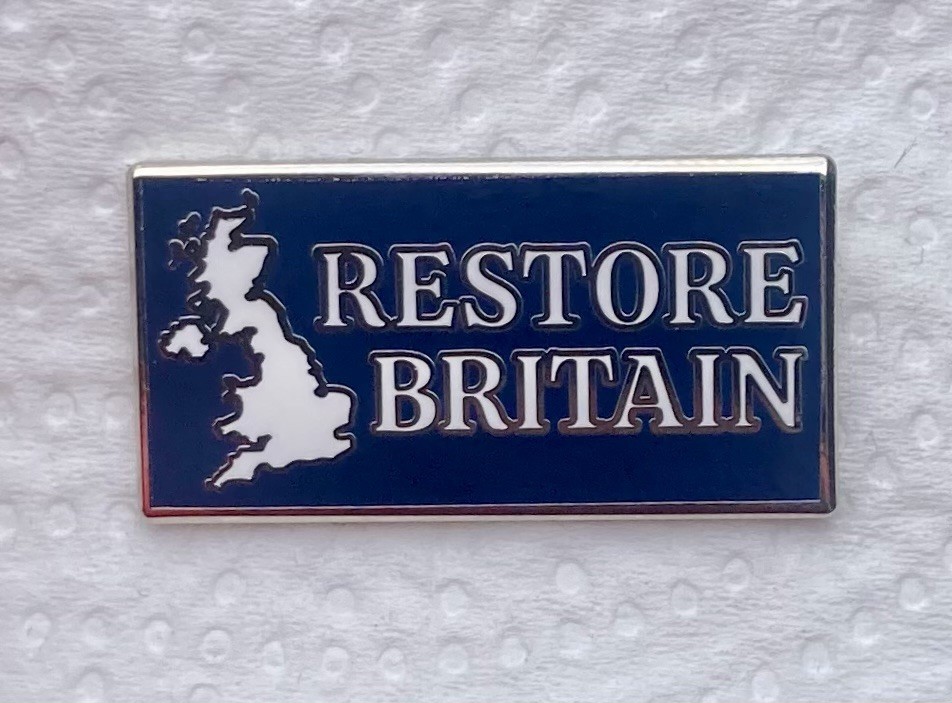 *NEW* Restore Britain enamel lapel pin badge / brooch.  Rupert Lowe, UTK,